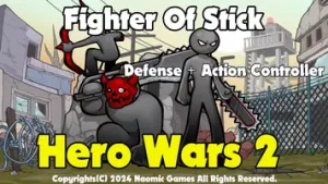 Hero Wars 2 Fighter Of Stick 2